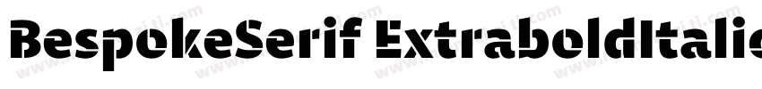 BespokeSerif ExtraboldItalic字体转换